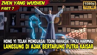 HONG YI TELAH MENGUASAI TEKNI MEMATIKAN TINJU HARIMAU | ZHEN YANG WUSHEN | PART 7