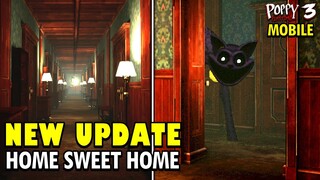 Poppy Playtime Chapter 3 MOBILE New Update | Home Sweet Home