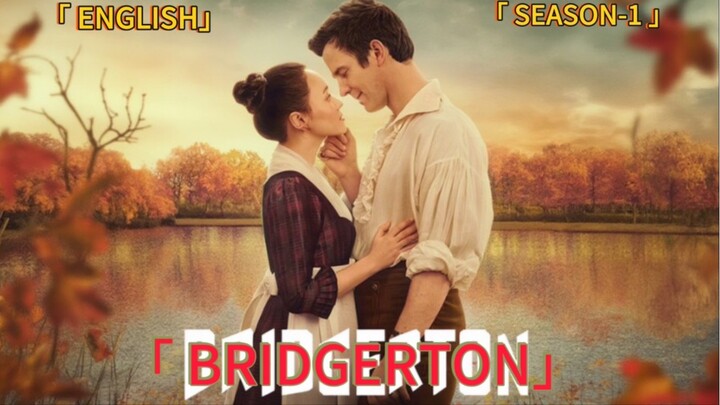 5. TITLE: Bridgerton [2020]/Series Season-1 Genre: Historical Romance Drama English HD