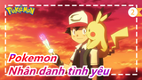 Pokemon|【Ash&Dawn】Cậu vẫn sẵn sàng nhân danh tình yêu?_2