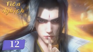 [VIETSUB] Tiên Nghịch - Tập 12 | Hoạt Hình 3D Trung Quốc