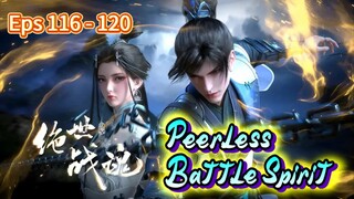 Peerless Battle Spirit Eps 116 - 120 sub indo