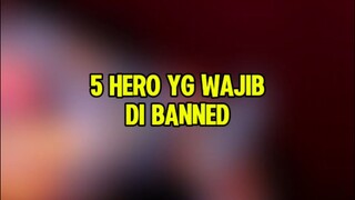 5 Hero ngeselin yg wajib di banned#banhero #herongeselinmlbb #5herowajibban #WinWithMLBB #MLBB