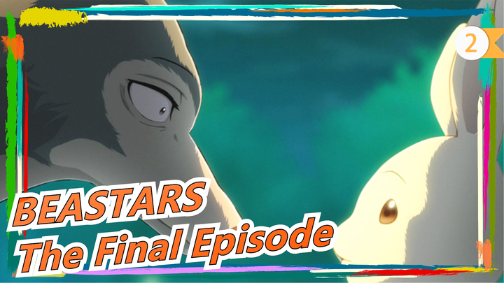 [BEASTARS] The Final Episode| ED Full Version| A Story Floating On The Moon_2