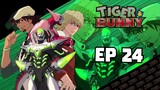 Tiger & Bunny [EP 24] พากย์ไทย