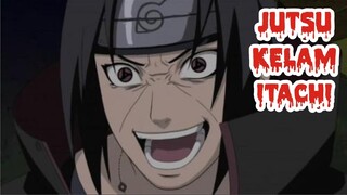 7 JUTSU ITACHI UCHIHA TERKUAT - "Sedih & Kelam" [ Jutsu-Jutsu di NARUTO ]