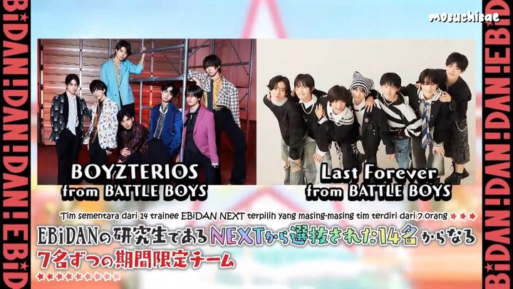 (INDO SUB) 240912 DANEBi  - EBiDAN NEXT Last Forever & BOYZTERIOS