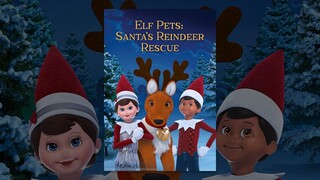 Elf Pets Santas Reindeer Rescue Subtitle Indonesia