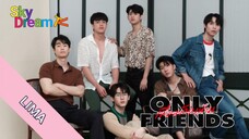 HANYA TEMAN [only friend] EP 05 [1/4]SUB INDO 🇹🇭