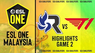 Game 2 Highlights: T1 vs RSG (BO3) ESL One Malaysia - Closed Qualifiers