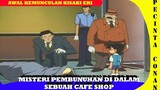 Misteri Pembunuhan di dalam sebuah cafe shop -awal kemunculan kisaki Eri-
