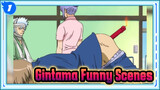 Gintama Funny Scenes That You’ll Never Grow Tired of (Part 7)_1
