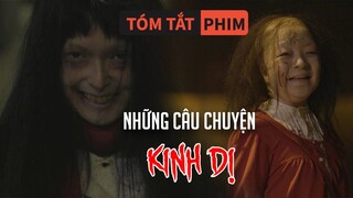 Tóm Tắt Phim: Những Câu Chuyện Kinh Dị Đến Lạnh Người | Quạc Review Phim|