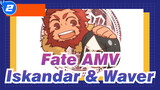 [Fate/Zero AMV] Group R / The Appearance of Iskandar & Waver_W2