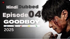 Epi 04 Good Boy (2025) S01_E04 Hindi Dubbed