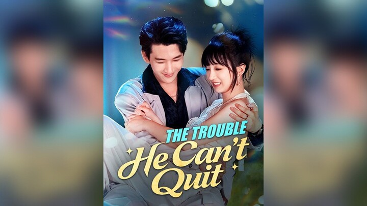 Xiao Wenyu & Xiang Yunjie - The Trouble He Can't Quit 《傅先生的小作精》#Dramabox