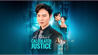 A Father's Calculated Justice
