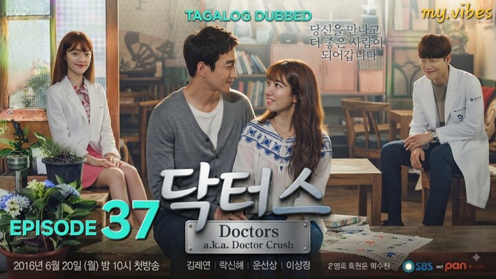 37 [Tagalog] Doctors (a.k.a) Doctor Crush
