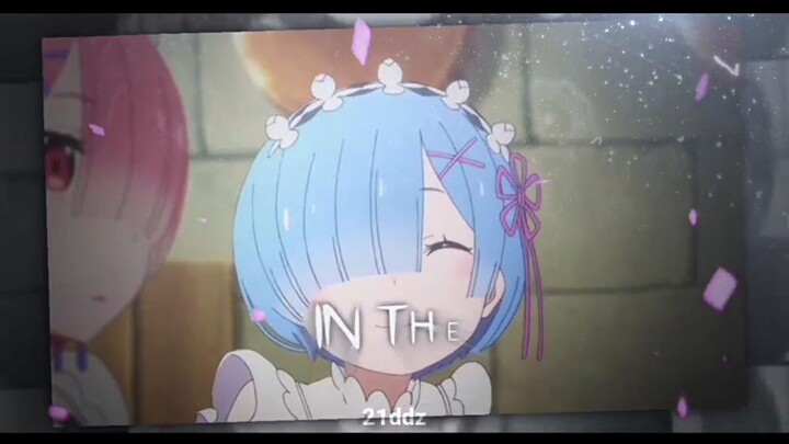 [AMV]REM RE:ZERO EDIT-CLOSER