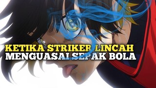 FULL SKILL! FAKTA MENARIK STRIKER EGOIS - MEGURU BACHIRA DARI ANIME BLUE LOCK