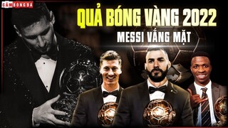 Đề cử QUẢ BÓNG VÀNG 2022: Lần đầu MESSI VẮNG MẶT sau gần 20 năm