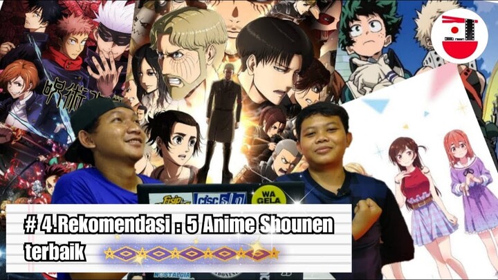 # 4.Rekomendasi : 5 Anime Shounen Terbaik