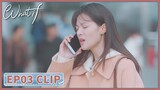 EP03 Clip | She was criticized by her boyfriend  | What If | 生活在别处的我 | ENG SUB