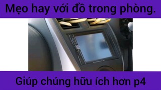 Mẹo hay với đồ trong phòng giúp chúng hữu ích hơn phần 4