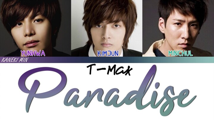 T-MAX - Paradise (Boys Over Flowers OST ) (COLOR CODED LYRIC HAN/ROM/ENG)