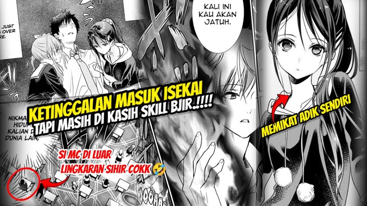 MC KETINGGALAN MASUK ISEKAI TAPI SKILLNYA MASIH DI PAKAI