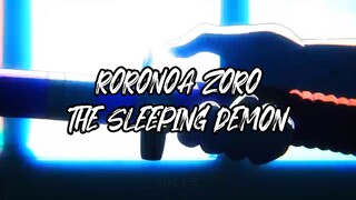 Roronoa Zoro: The Sleeping Demon