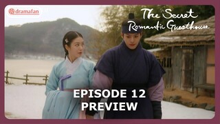 The Secret Romantic Guesthouse Episode 12 Previews & Spoilers