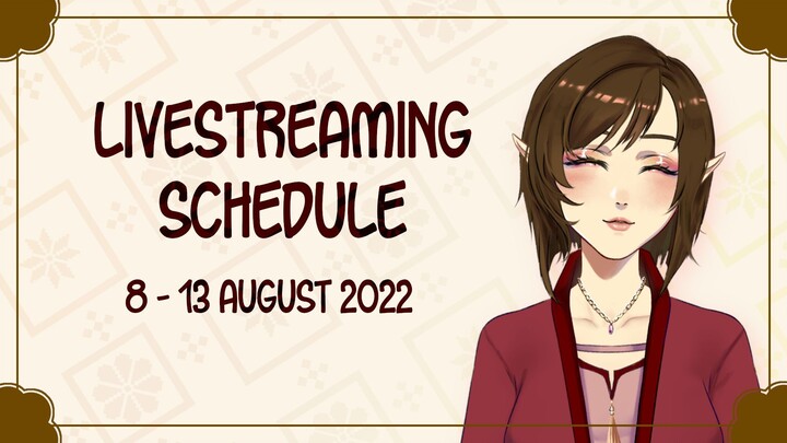 Streaming Schedule (8-13 August 2022)