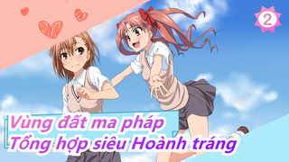 Vùng đất ma pháp| Tổng hợp siêu Hoành tráng_2