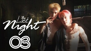 The Last Night Episode 3 - Eng sub