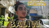 BALIW ( BASED ON 'THRU' STORY )