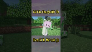 Thế Giới Minecraft Bất Ổn Nhưng Anh Đen Xì Xì Mê Gái 🤣 #shorts