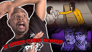 12 Horror Stories Animated Compilation PT 2. REACTION