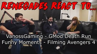 Renegades React to... VanossGaming - Gmod Death Run Funny Moments - Filming Avengers 4