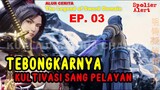 MENJADI SEORANG PELARIAN - The Legend of Sword Domain Episode 03 Subtitle Indonesia