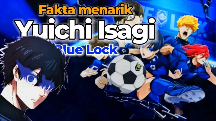 Fakta menarik Yuichi Isagi.| Blue Lock.