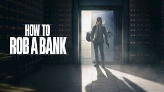 WATCH How to Rob a Bank 2024 - Link In The Description