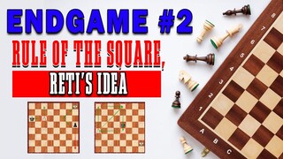 BASIC ENDGAME#2: (Rule of the Square, Reti's Idea)