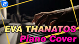[EVA] THANATOS-E13_kita (Piano Cover)_2
