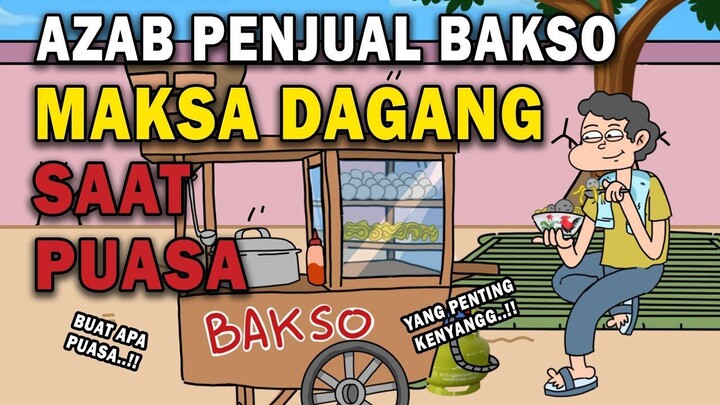 AZAB PENJUAL BAKSO SOMBONG BATAL PUASA RAMADHAN  SINETRON AZAB