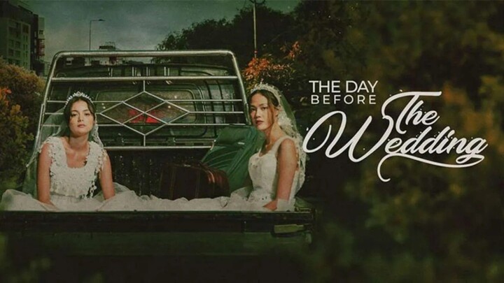 THE DAY BEFORE WE THE WEDDING (2023)