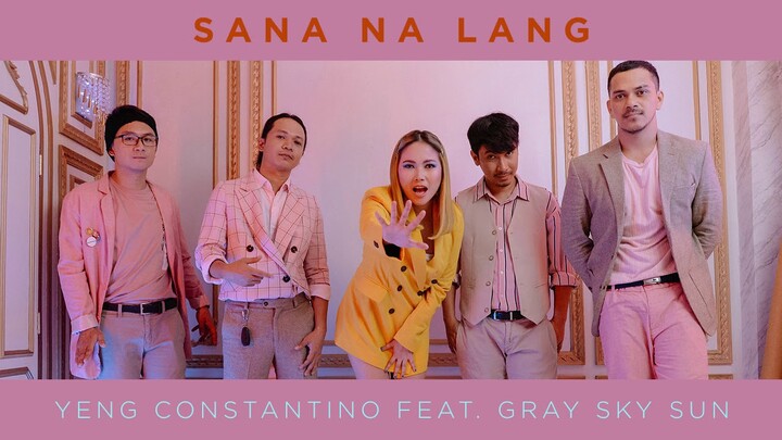 Sana Na Lang - Yeng Constantino feat  Gray Sky Sun (Audio)