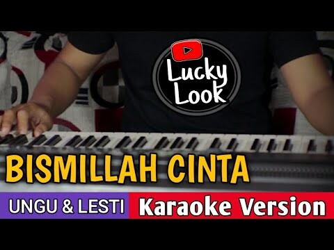 Bismillah Cinta - Ungu & Lesti | Karaoke lirik tanpa vokal