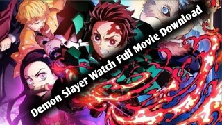 Demon Slayer Watch Full movie Download