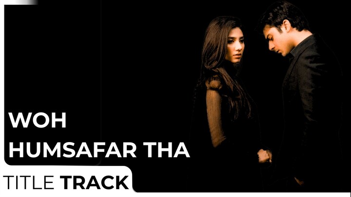 Woh Humsafar Tha | Fawad Khan - Mahira Khan | Hum TV
